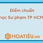 Điểm Chuẩn Đại Học Sư Phạm Hoa Lư Năm 2024